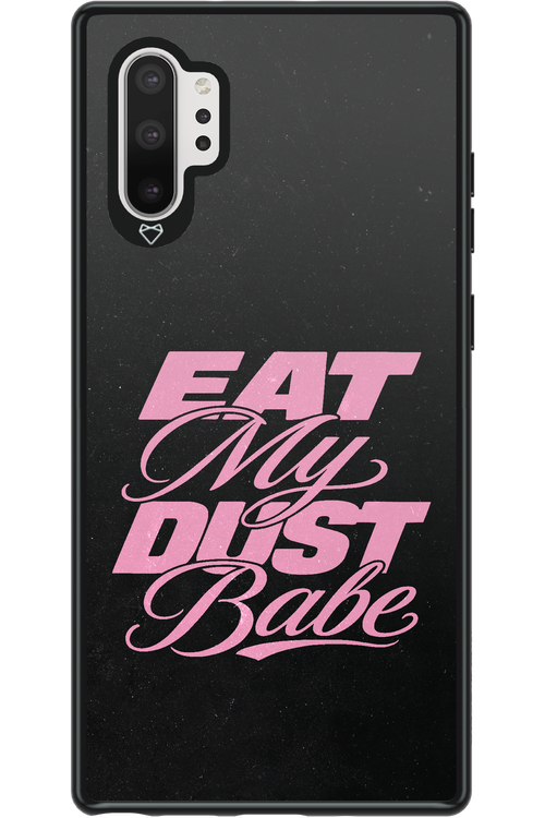 Eat My Dust 2.0 - Samsung Galaxy Note 10+