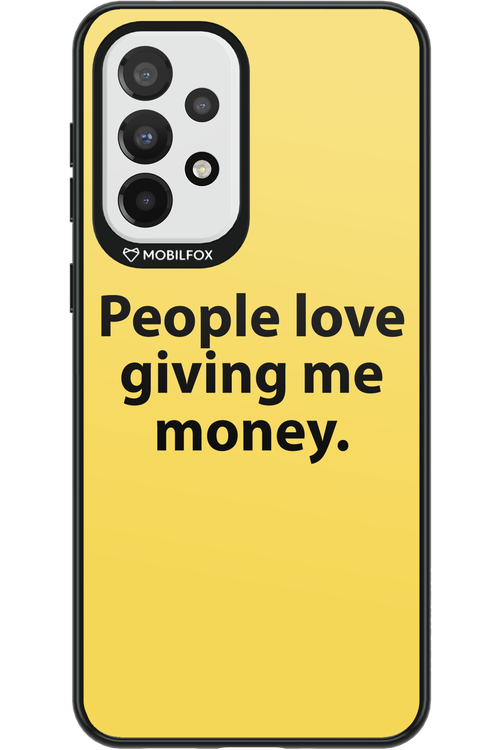 People love giving me money - Samsung Galaxy A33