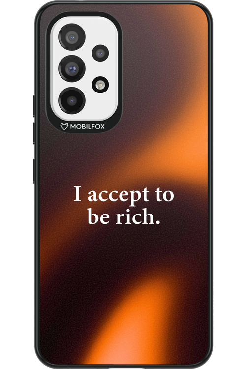 I accept to be rich - Samsung Galaxy A53