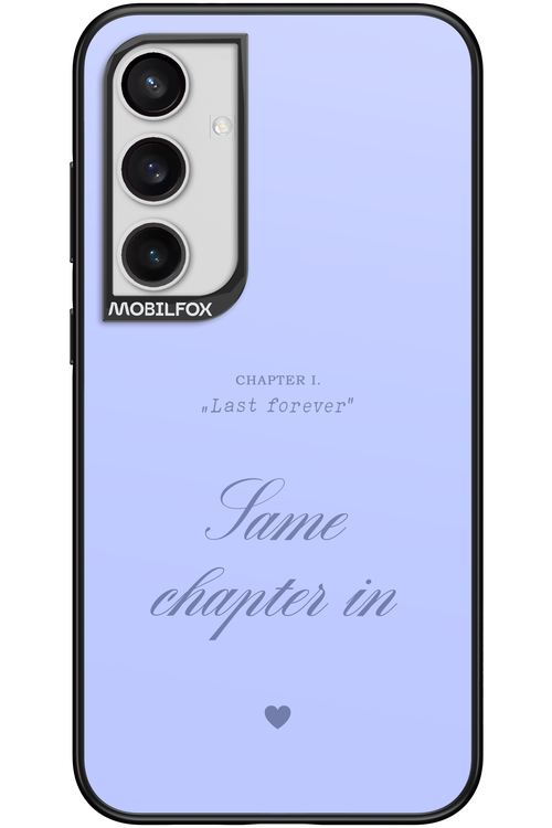 Chapter Last Forever 2.0 - Samsung Galaxy S24+
