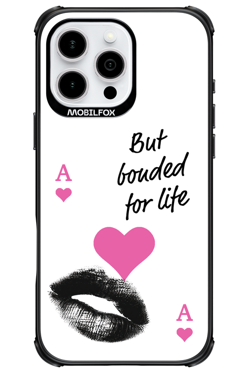 Bonded for Life - Apple iPhone 16 Pro Max