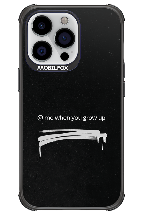 Me when.. 2.0 - Apple iPhone 13 Pro
