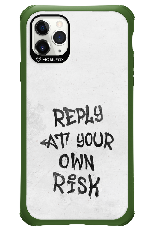 At Your Own Risk - Apple iPhone 11 Pro Max