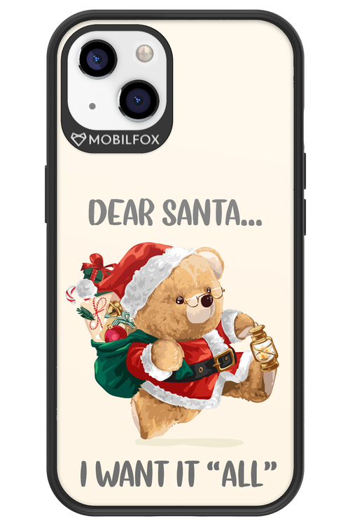 Dear Santa i want it all - Apple iPhone 13