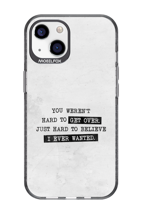 Hard to Believe - Apple iPhone 13