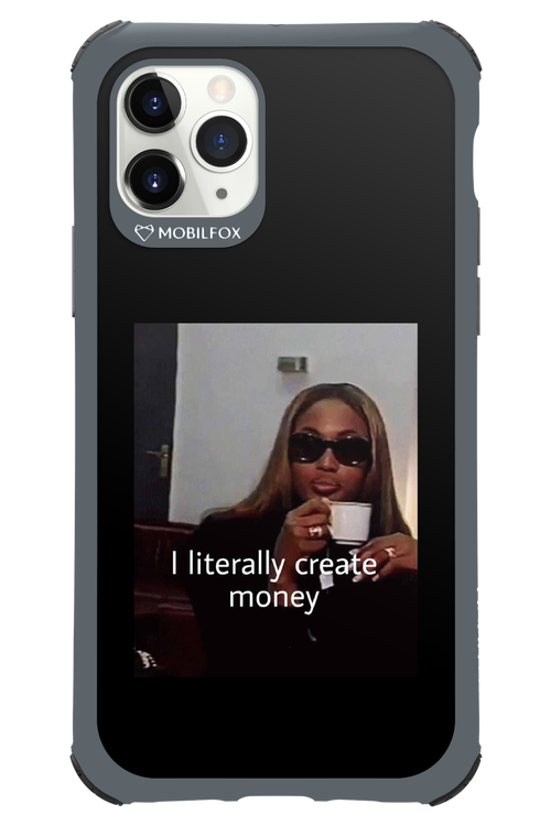 I literally create money - Apple iPhone 11 Pro