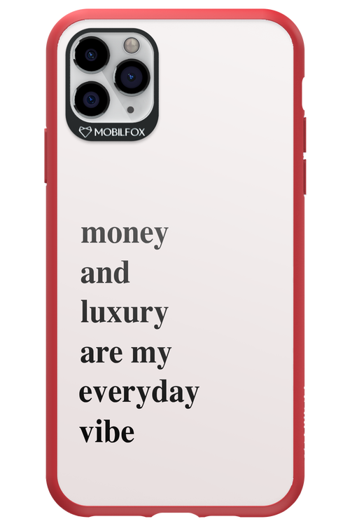 Money and luxury everyday - Apple iPhone 11 Pro Max
