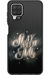 Slay with Me - Samsung Galaxy A12