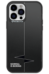 Normal Is Boring - Apple iPhone 13 Pro Max