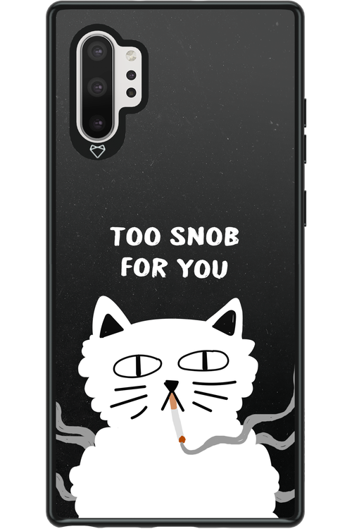 Too Snob - Samsung Galaxy Note 10+
