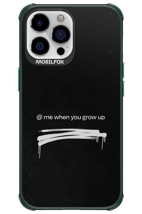 Me when.. - Apple iPhone 13 Pro Max