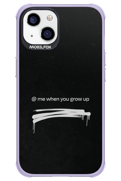 Me when.. 2.0 - Apple iPhone 13