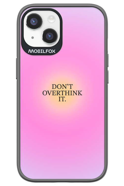 Don't Overthink It - Apple iPhone 14