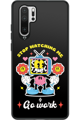stop watching me 2.0 - Huawei P30 Pro