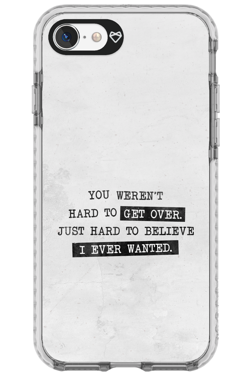 Hard to Believe - Apple iPhone 7