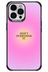 Don't Overthink It - Apple iPhone 13 Pro Max