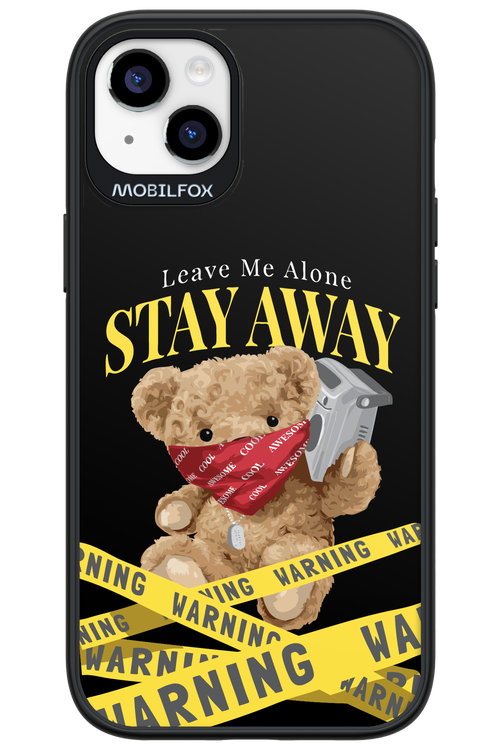 Stay Away - Apple iPhone 14 Plus