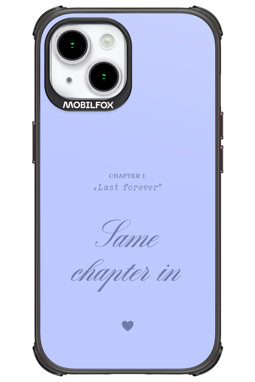 Chapter Last Forever 2.0 - Apple iPhone 15