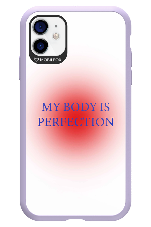 My body is perfection - Apple iPhone 11
