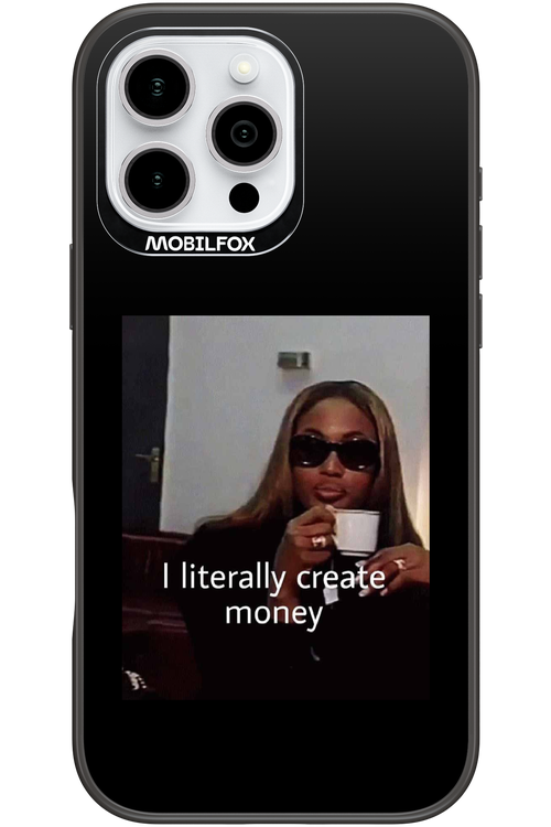 I literally create money - Apple iPhone 16 Pro Max