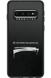 Me when.. - Samsung Galaxy S10