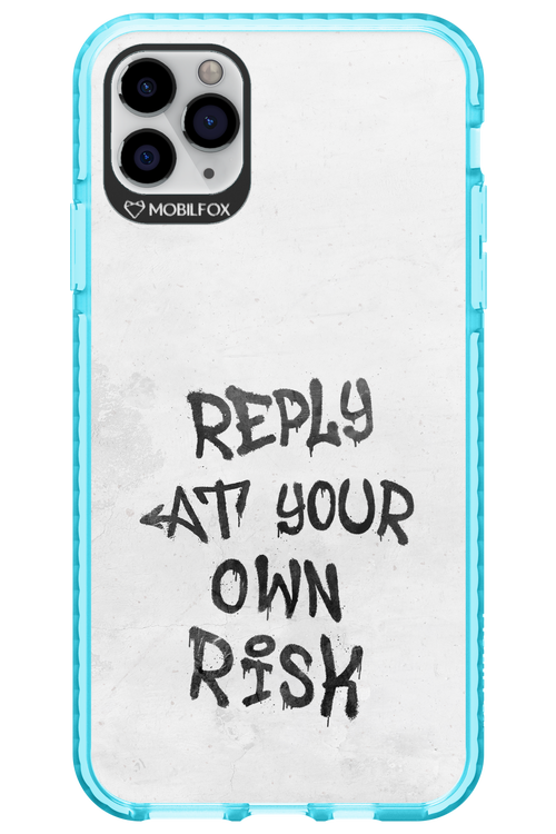 At Your Own Risk 2.0 - Apple iPhone 11 Pro Max