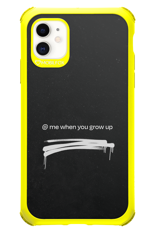 Me when.. 2.0 - Apple iPhone 11