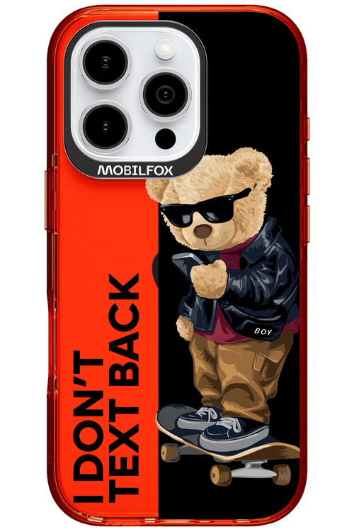 I Don’t Text Back - Apple iPhone 16 Pro