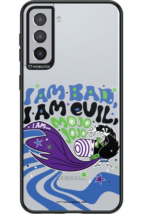 I am bad I am evil - Samsung Galaxy S21+