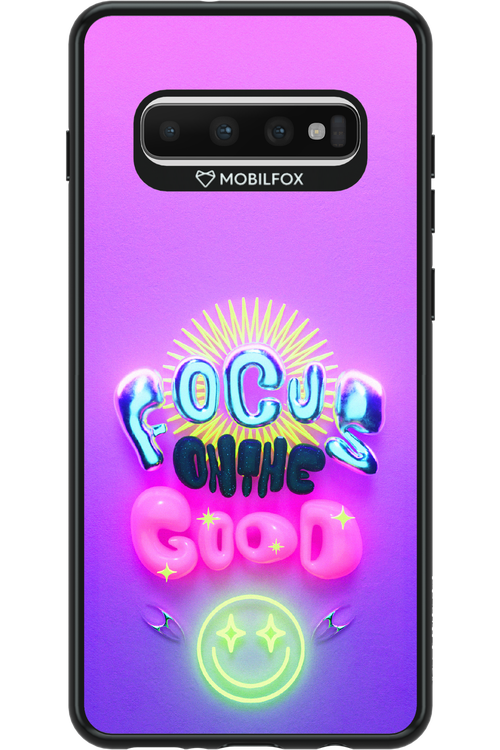 Focus On The Good - Samsung Galaxy S10+