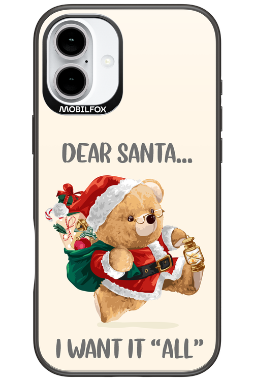 Dear Santa i want it all - Apple iPhone 16 Plus