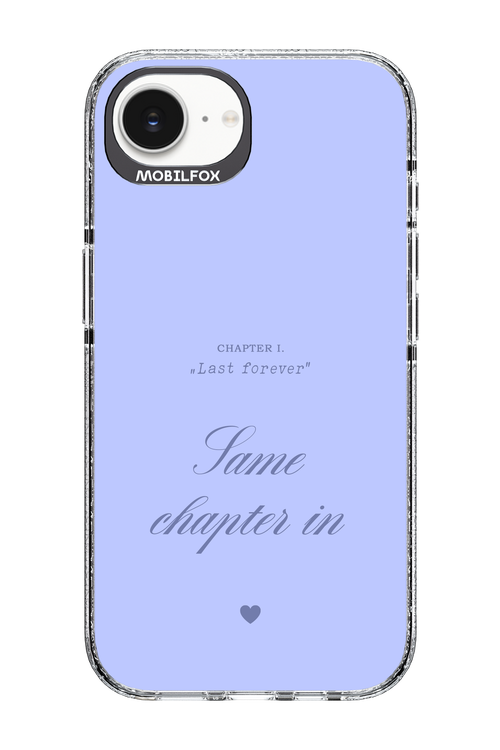 Chapter Last Forever 2.0 - Apple iPhone 16e