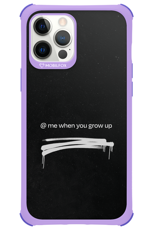 Me when.. 2.0 - Apple iPhone 12 Pro Max