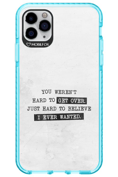 Hard to Believe - Apple iPhone 11 Pro Max
