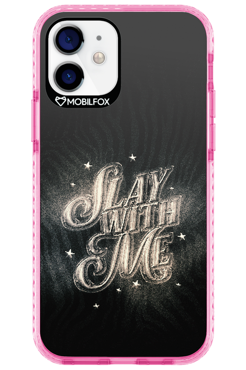 Slay with Me - Apple iPhone 12