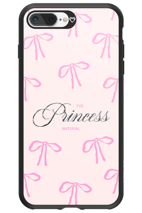Princess Material - Apple iPhone 7 Plus