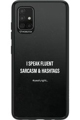 Sarcasm 2.0 - Samsung Galaxy A51