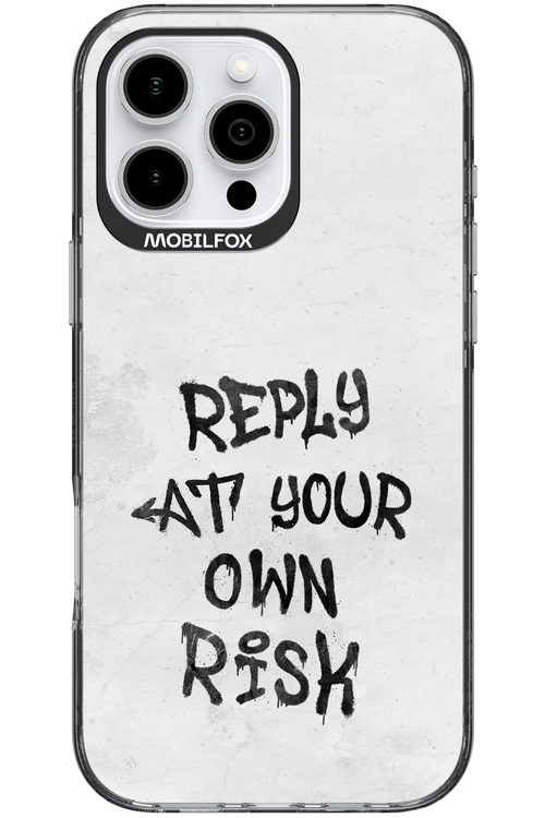 At Your Own Risk - Apple iPhone 16 Pro Max