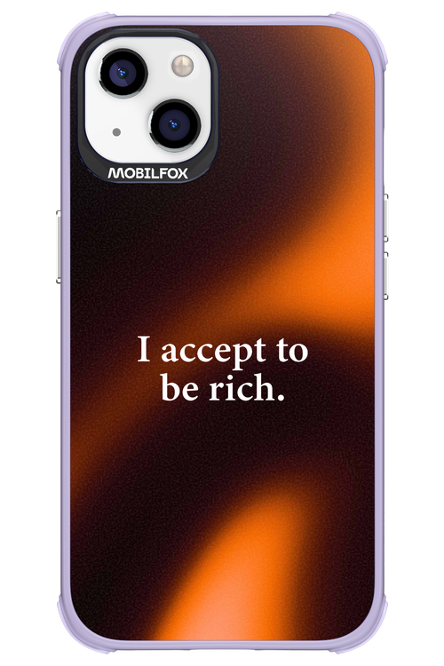 I accept to be rich - Apple iPhone 13