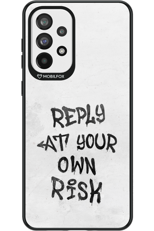 At Your Own Risk - Samsung Galaxy A73