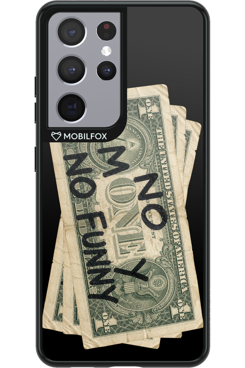 No Money No Funny 2.0 - Samsung Galaxy S21 Ultra
