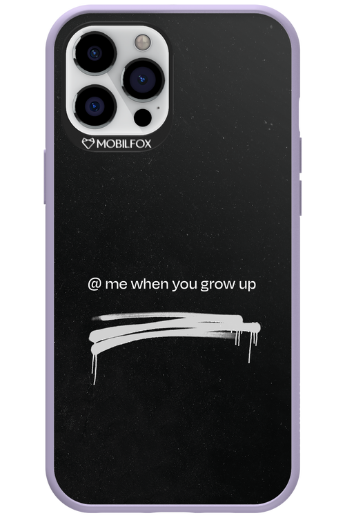 Me when.. 2.0 - Apple iPhone 12 Pro Max