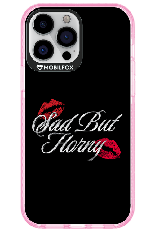 Sad But Horny 2.0 - Apple iPhone 13 Pro Max