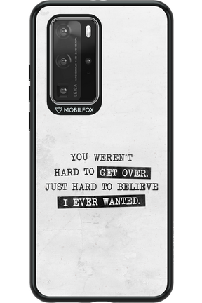 Hard to Believe - Huawei P40 Pro