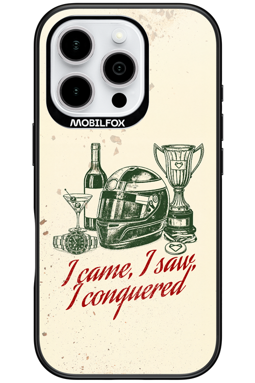 I CAME, I SAW, I CONQUERED 2.0 - Apple iPhone 16 Pro