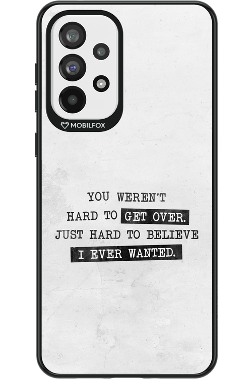 Hard to Believe - Samsung Galaxy A73