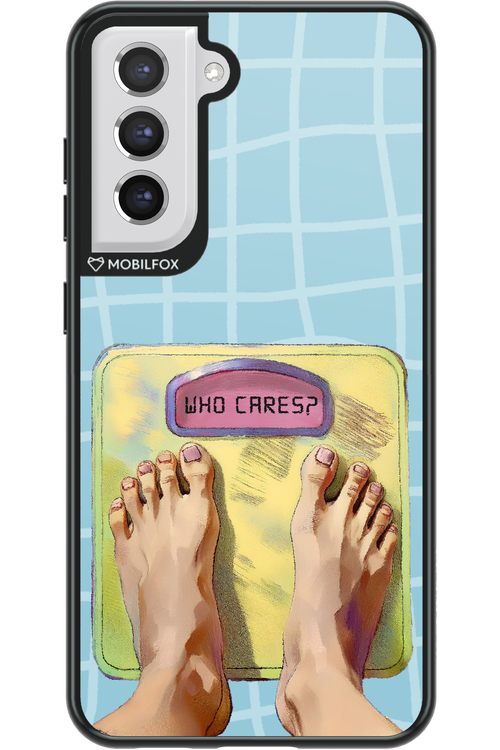 Who Cares - Samsung Galaxy S21 FE