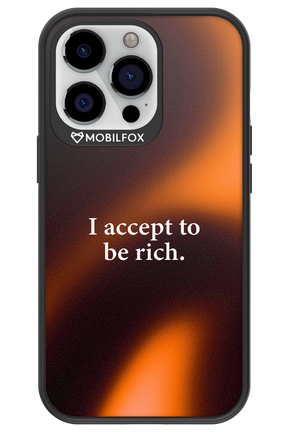 I accept to be rich - Apple iPhone 13 Pro