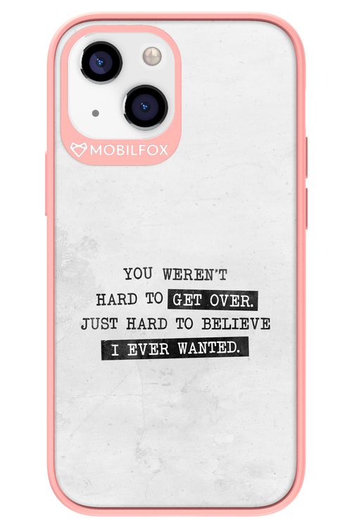 Hard to Believe - Apple iPhone 13 Mini