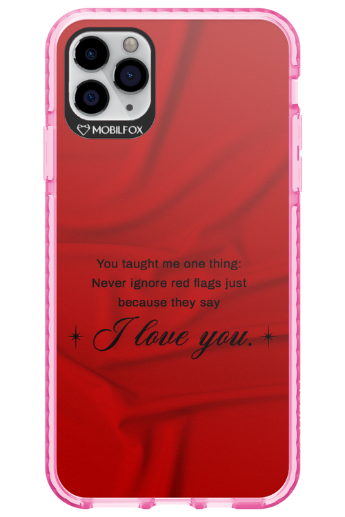 Never Ignore 2.0 - Apple iPhone 11 Pro Max